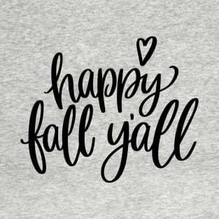 Happy Fall Y'all T-Shirt